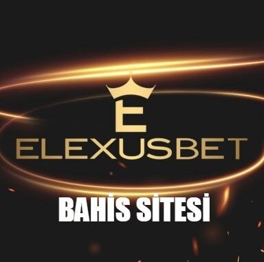 Elexusbet Bahis Sitesi