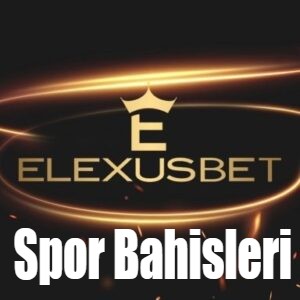 Elexusbet Spor Bahisleri